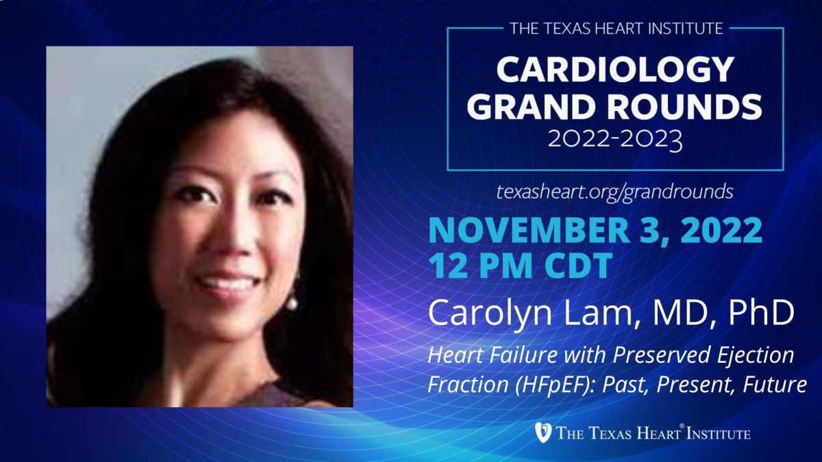 Texas Heart Institute Grand Rounds Carolyn Lam, MBBS, PHD, FRCP, FAMS, FACC, FESC Heart