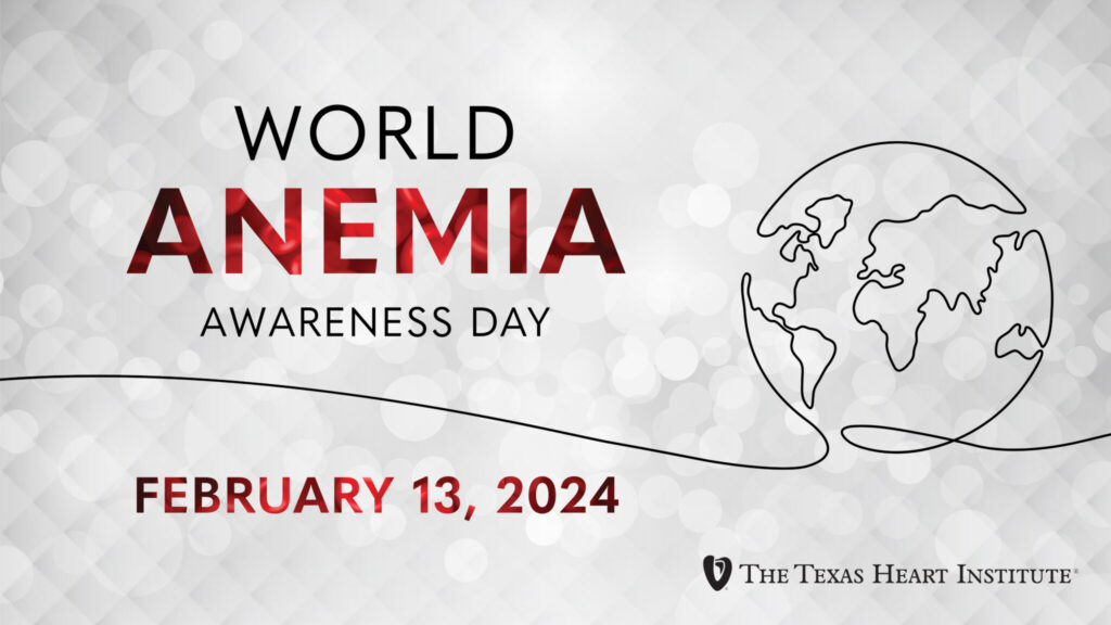 World Anemia Awareness Day | The Texas Heart Institute®